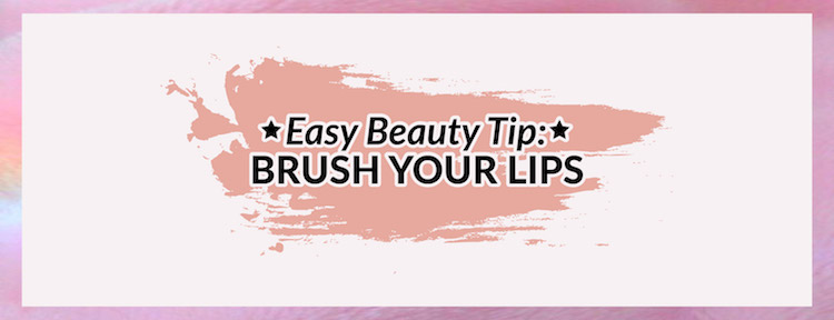 Weird Beauty Trick That Works: Brushing Your Lips!