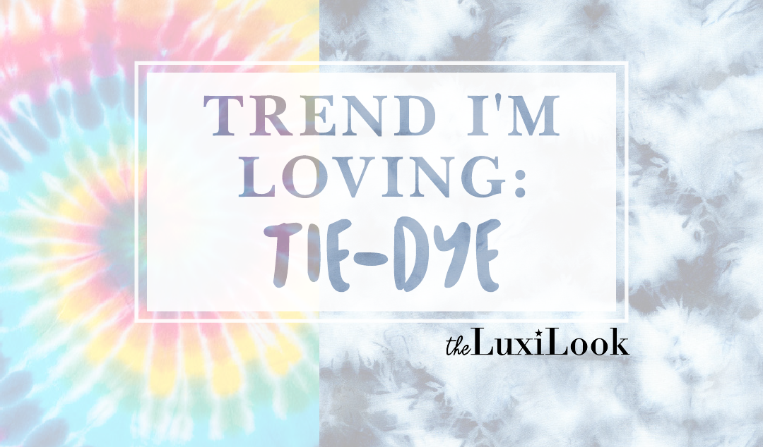 Tie Dye | by The Luxi Look